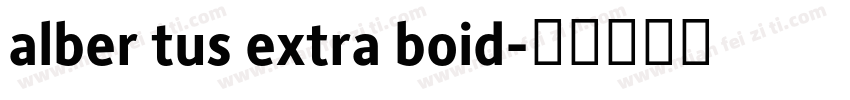 alber tus extra boid字体转换